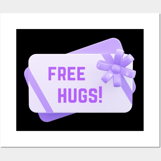 Free Free Hugs! Gift Card Wall Art by NICHE&NICHE